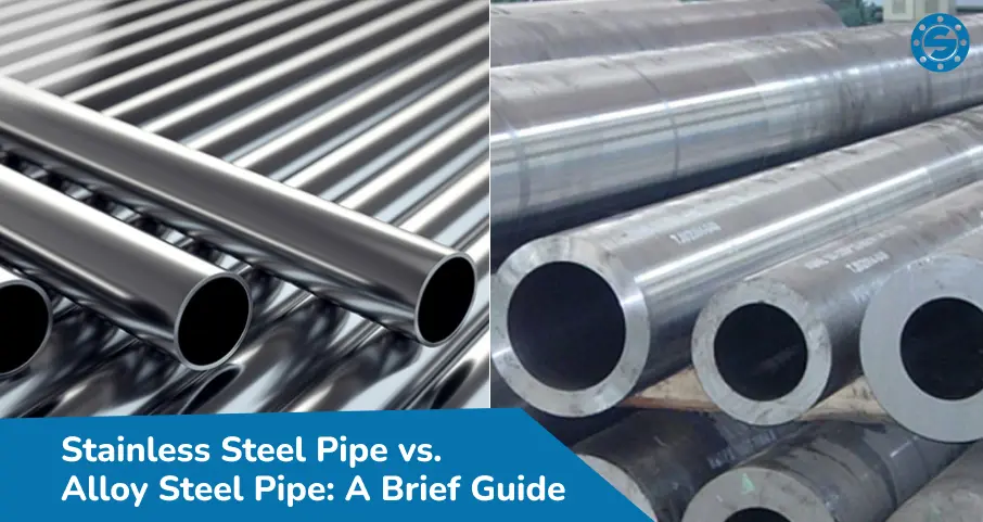 Stainless steel pipe VS Alloy steel pipe