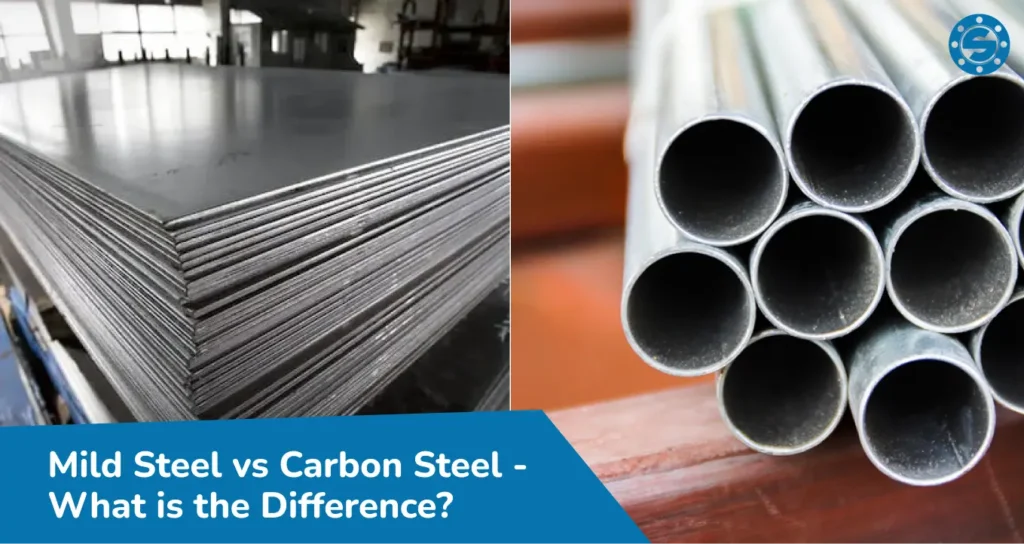 Mild Steel vs Carbon Steel - What is the Difference?