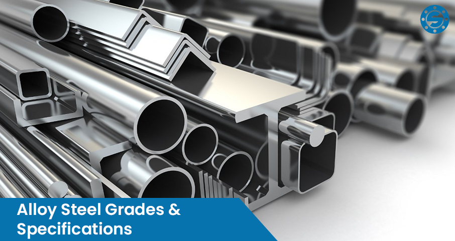 Alloy Steel Grades & Specifications